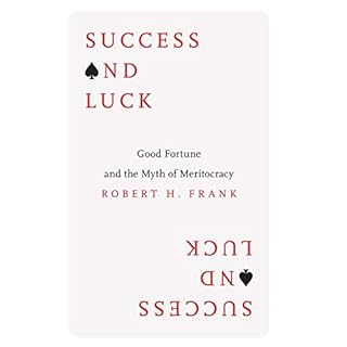 Success and Luck Audiobook By Robert H. Frank cover art