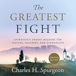 The Greatest Fight Audiobook By Charles Spurgeon cover art