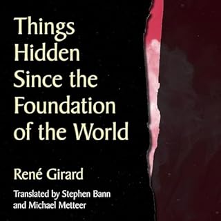 Things Hidden Since the Foundation of the World Audiobook By René Girard cover art