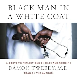 Black Man in a White Coat Audiolibro Por Damon Tweedy M.D. arte de portada