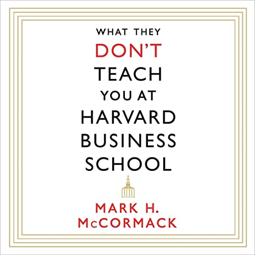 What They Don't Teach You at Harvard Business School Titelbild