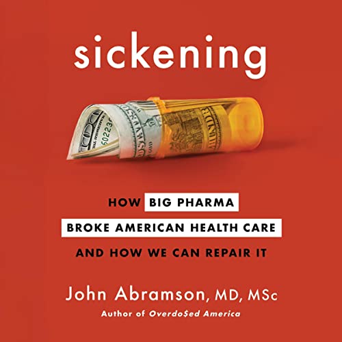 Sickening Audiolibro Por John Abramson arte de portada