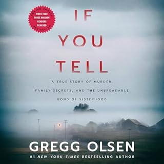 If You Tell Audiobook By Gregg Olsen cover art