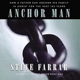 Anchor Man Audiobook By Steve Farrar cover art