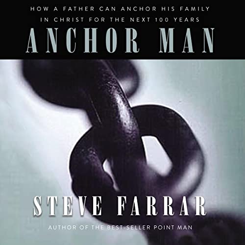 Anchor Man Audiobook By Steve Farrar cover art