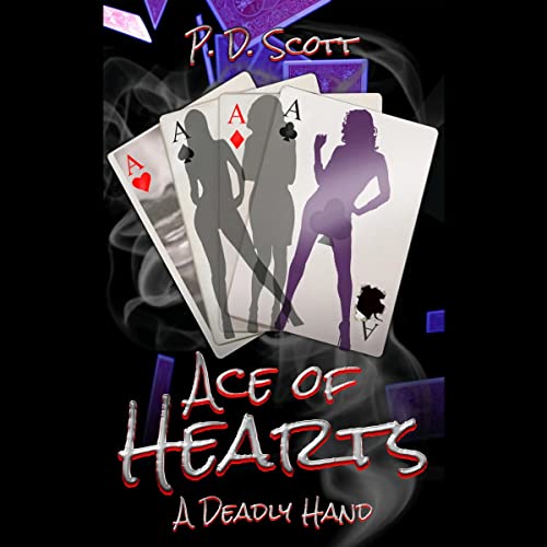 Ace of Hearts Audiobook By P. D. Scott cover art