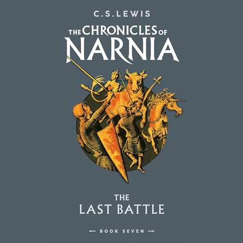 The Last Battle Audiobook By C. S. Lewis cover art