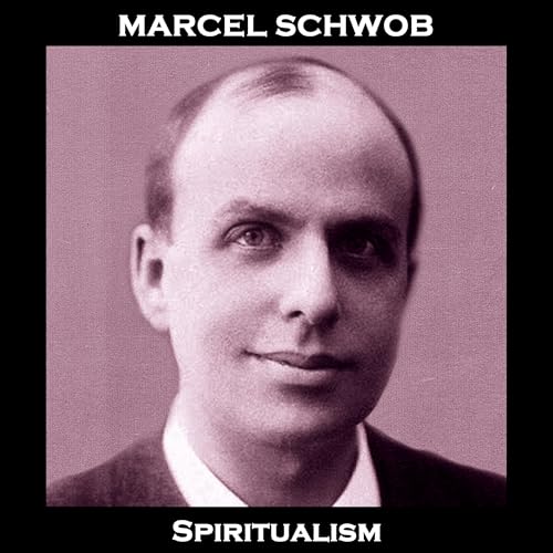 Spiritualism Audiolibro Por Marcel Schwob arte de portada