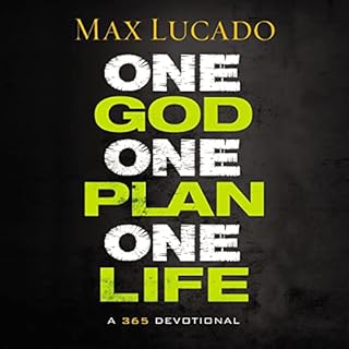 One God, One Plan, One Life Audiobook By Max Lucado cover art