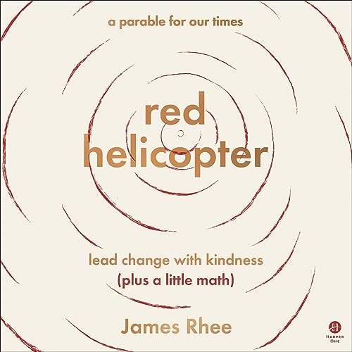 red helicopter: a parable for our times Audiolibro Por James Rhee arte de portada