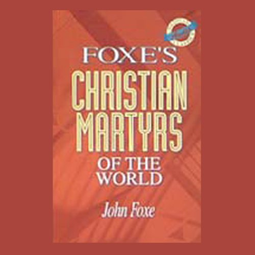 Foxe's Christian Martyrs of the World cover art