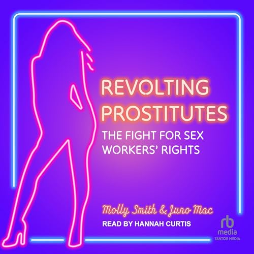 Revolting Prostitutes Audiolivro Por Molly Smith, Juno Mac capa