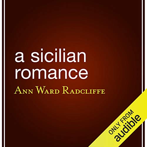 A Sicilian Romance Audiolibro Por Ann Ward Radcliffe arte de portada