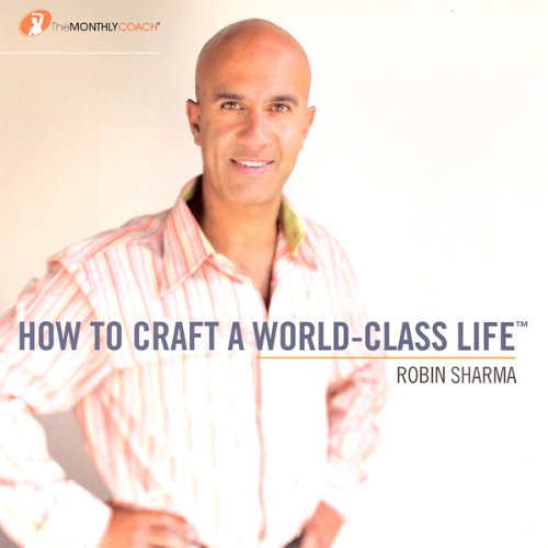 How to Craft a World Class Life cover art