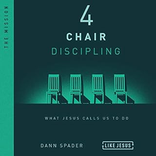 4 Chair Discipling Audiobook By Dann Spader cover art