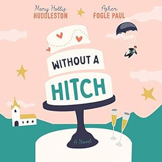 Without a Hitch Audiobook By Mary Hollis Huddleston, Asher Fogle Paul cover art