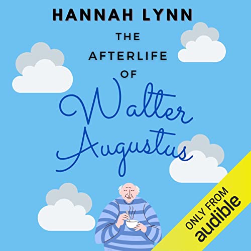 The Afterlife of Walter Augustus cover art