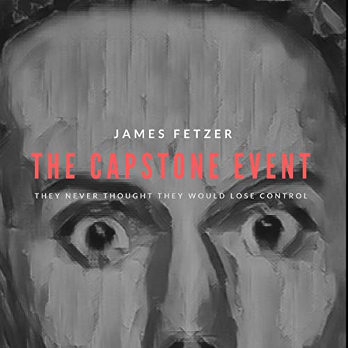 The Capstone Event Audiobook By James H. Fetzer cover art