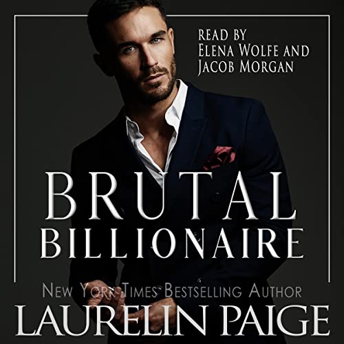 Brutal Billionaire Audiobook By Laurelin Paige cover art