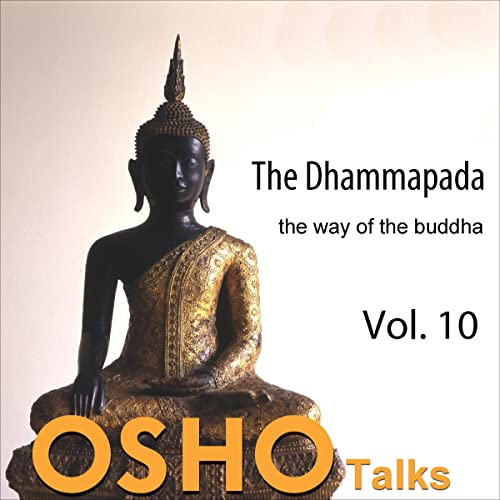 The Dhammapada Vol.10 Audiobook By Osho cover art