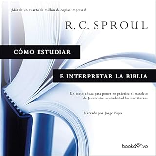 Cómo estudiar e interpretar la Biblia Audiobook By R.C. Sproul cover art