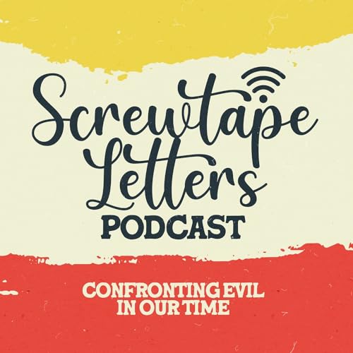 The Screwtape Letters: Confronting Evil in Our Time cover art