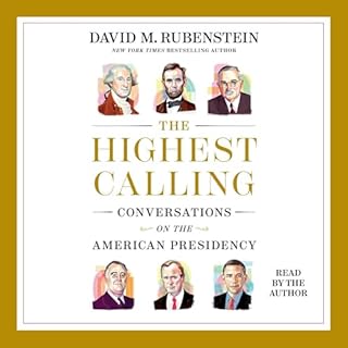 The Highest Calling Audiolibro Por David M. Rubenstein arte de portada