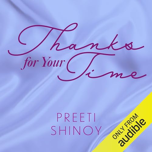 Thanks for Your Time Audiobook By Preethi Shenoy cover art