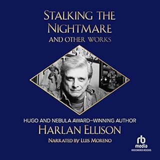 Stalking the Nightmare and Other Works Audiolibro Por Harlan Ellison arte de portada