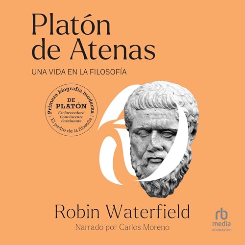 Platón de Atenas: Una vida en la filosofía [Plato of Athens: A Life in Philosophy] Audiolibro Por Robin Waterfi