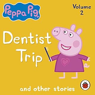 Peppa Pig: Dentist Trip and Other Audio Stories cover art