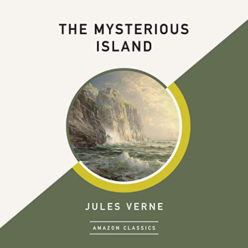 The Mysterious Island (AmazonClassics Edition) Audiolibro Por Jules Verne, William Henry Giles Kingston - translator arte de 