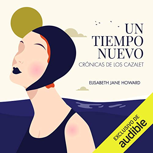 Un tiempo nuevo [Casting Off] Audiobook By Elizabeth Jane Howard cover art