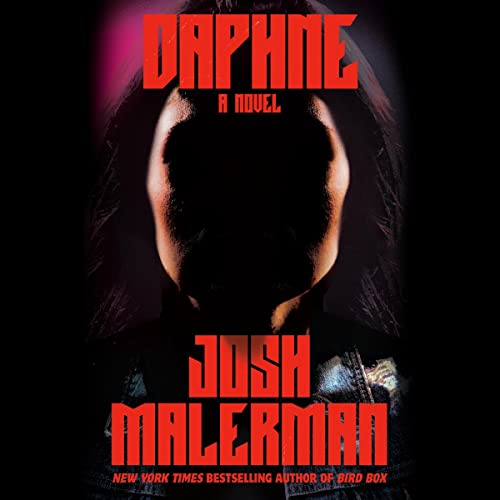 Daphne Audiobook By Josh Malerman cover art