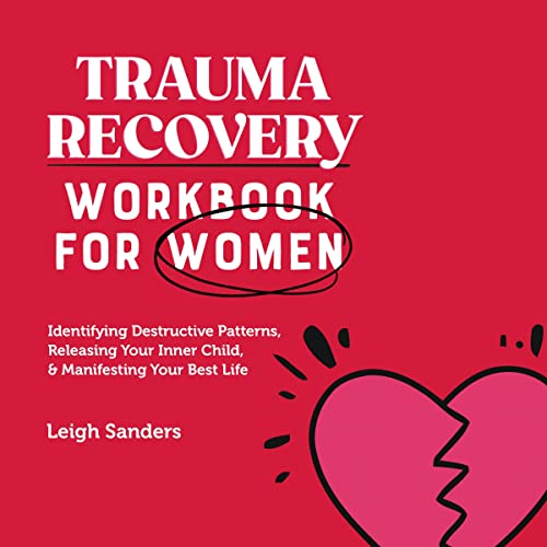 Trauma Recovery Workbook for Women Audiobook By Leigh Sanders cover art