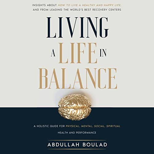 Living a Life in Balance Audiolibro Por Abdullah Boulad arte de portada