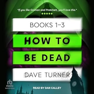 How to Be Dead Boxed Set Audiobook By Dave Turner cover art