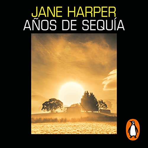 Años de sequía [The Dry] Audiolibro Por Jane Harper arte de portada