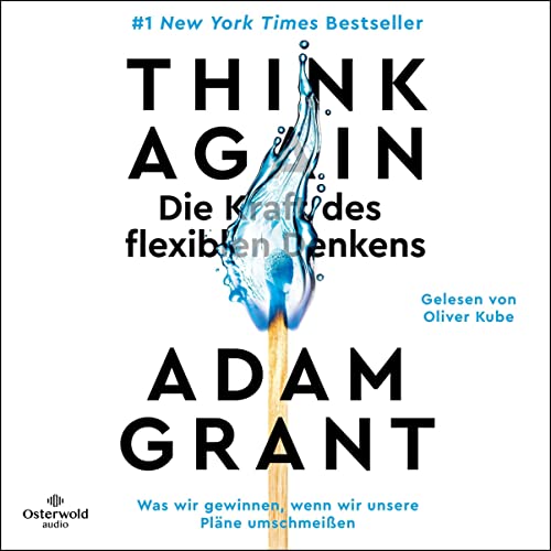 Think Again - Die Kraft des flexiblen Denkens Audiolibro Por Adam Grant, Ursula Pesch - Übersetzer arte de portada