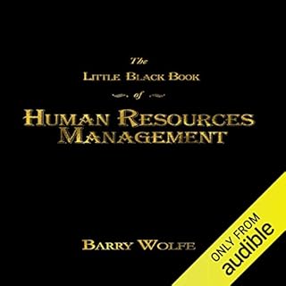 The Little Black Book of Human Resources Management Audiobook By Barry Wolfe cover art