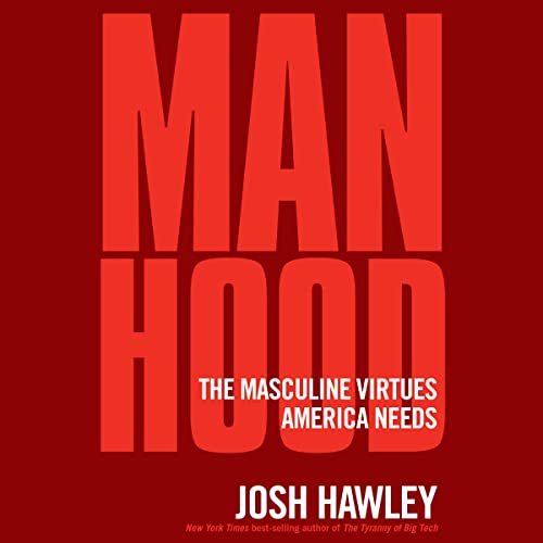 Manhood Audiolibro Por Josh Hawley arte de portada