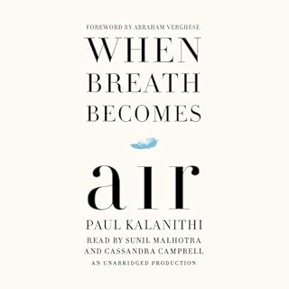 When Breath Becomes Air Audiolibro Por Paul Kalanithi, Abraham Verghese - foreword arte de portada