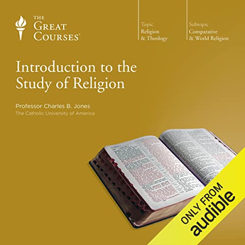 Introduction to the Study of Religion Audiobook By Charles B. Jones, The Great Courses cover art