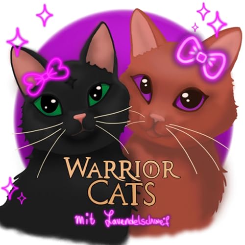 Warrior Cats Podcast mit Lavendelschweif 💜✄17 Titelbild