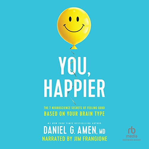 You, Happier Audiolibro Por Daniel Amen arte de portada