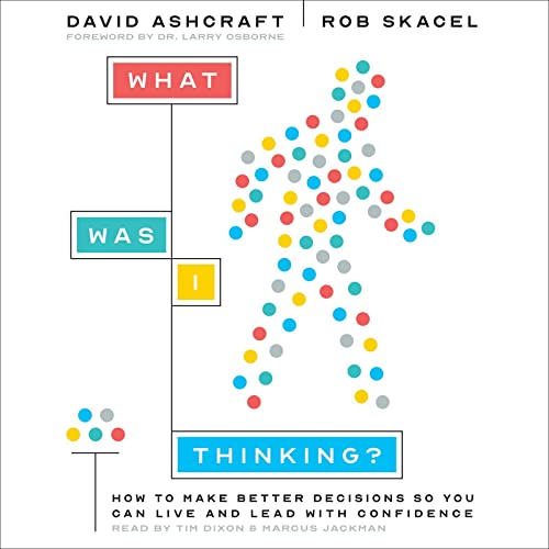 What Was I Thinking? Audiolibro Por David Ashcraft, Rob Skacel arte de portada