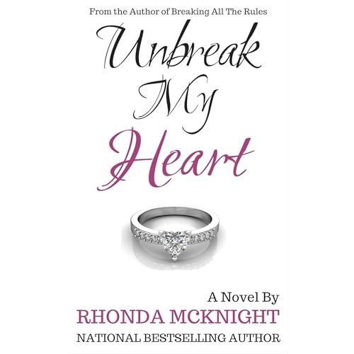 Unbreak My Heart Audiolibro Por Rhonda McKnight arte de portada