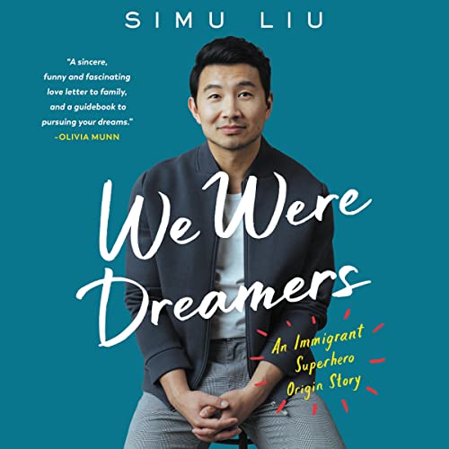 We Were Dreamers par Simu Liu