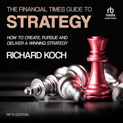 Page de couverture de The Financial Times Guide to Strategy, 5th Edition