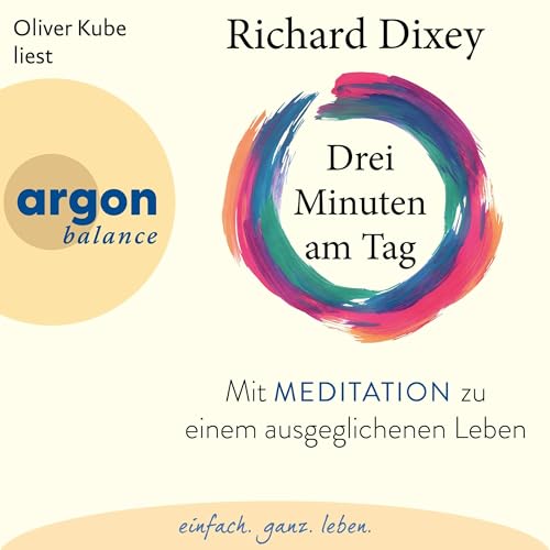 Drei Minuten am Tag Audiobook By Richard Dixey, Anja Schünemann - Übersetzer cover art